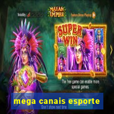 mega canais esporte